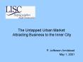 The Untapped Urban Market: Attracting Business to the Inner City PowerPoint PPT Presentation