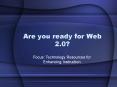 Are you ready for Web 2'0 PowerPoint PPT Presentation