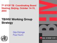 7th STOP TB Coordinating Board Meeting, Beijing, October 1415, 2004