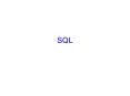 SQL PowerPoint PPT Presentation