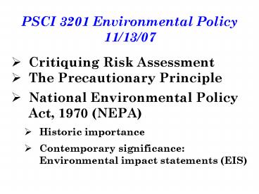 PSCI 3201 Environmental Policy 11/13/07
