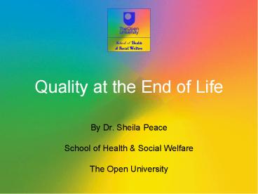 Quality at the End of Life