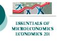 ESSENTIALS OF MICROECONOMICS ECONOMICS 201 PowerPoint PPT Presentation