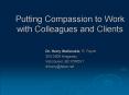Putting Compassion to Work with Colleagues and Clients PowerPoint PPT Presentation