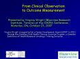 From Clinical Observation to Outcome Measurement PowerPoint PPT Presentation