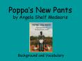 Poppas New Pants by Angela Shelf Medearis PowerPoint PPT Presentation