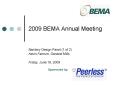 2009 BEMA Annual Meeting PowerPoint PPT Presentation