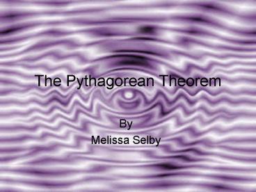 The Pythagorean Theorem