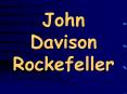 John Davison Rockefeller PowerPoint PPT Presentation