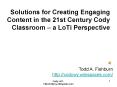 Solutions for Creating Engaging Content in the 21st Century Cody Classroom a LoTi Perspective PowerPoint PPT Presentation