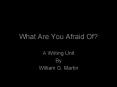 What Are You Afraid Of? PowerPoint PPT Presentation