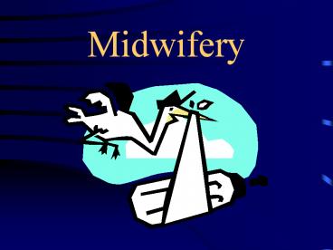 Midwifery