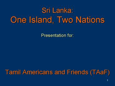 Sri Lanka: One Island, Two Nations