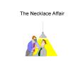 The Necklace Affair PowerPoint PPT Presentation