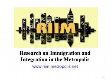 Research on Immigration and Integration in the Metropolis