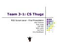 Team 31: CS Thugz PowerPoint PPT Presentation