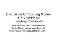 Discussion On Routing Modes IETF72 P2PSIP WG draft-jiang-p2psip-sep-01