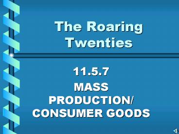 The Roaring Twenties