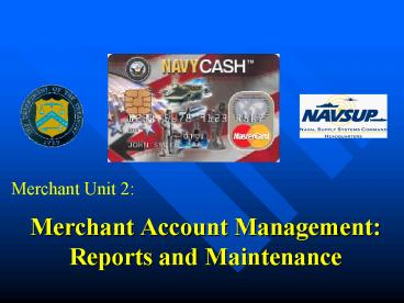 Merchant Account Management: Reports and Maintenance
