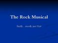 The Rock Musical PowerPoint PPT Presentation
