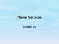Name Services PowerPoint PPT Presentation