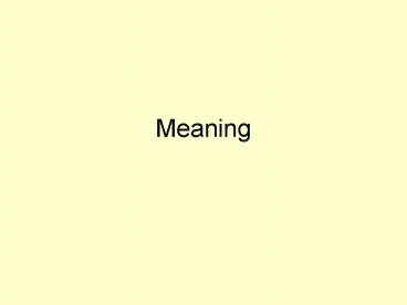 Meaning