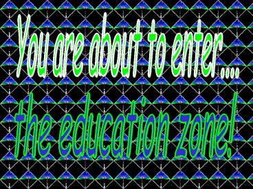 You are about to enter''''