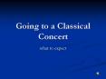 Going to a Classical Concert PowerPoint PPT Presentation