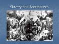 Slavery and Abolitionists PowerPoint PPT Presentation