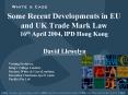 Some Recent Developments in EU and UK Trade Mark Law 16th April 2004, IPD Hong Kong PowerPoint PPT Presentation