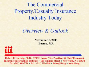 The Commercial PropertyCasualty Insurance Industry Today Overview