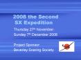 2008 the Second SX Expedition PowerPoint PPT Presentation