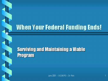 Surviving and Maintaining a Viable Program