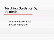 Teaching Statistics By Example
