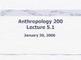 Anthropology 200 Lecture 5.1 PowerPoint PPT Presentation