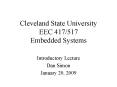 Cleveland State University EEC 417517 Embedded Systems PowerPoint PPT Presentation