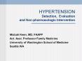 HYPERTENSION Detection, Evaluation and Non-pharmacologic Intervention PowerPoint PPT Presentation