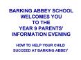 BARKING ABBEY SCHOOL WELCOMES YOU TO THE YEAR 9 PARENTS INFORMATION EVENING PowerPoint PPT Presentation