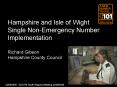 Hampshire and Isle of Wight Single NonEmergency Number Implementation Richard Gibson Hampshire Count PowerPoint PPT Presentation