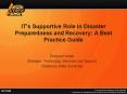 IT's Supportive Role in Disaster Preparedness and Recovery: A Best Practice Guide PowerPoint PPT Presentation
