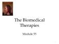 The Biomedical Therapies Module 55 PowerPoint PPT Presentation