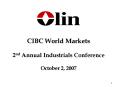 CIBC World Markets 2nd Annual Industrials Conference  October 2, 2007 PowerPoint PPT Presentation