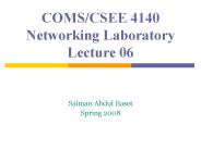 COMS/CSEE 4140 Networking Laboratory Lecture 06