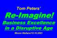 Tom Peters ReImagine Business Excellence in a Disruptive Age Moore Wallace10'16'2003
