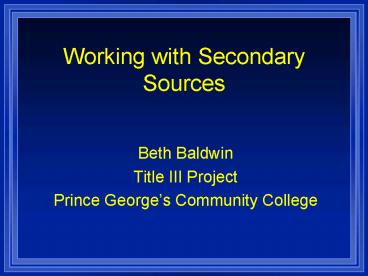 Working with Secondary Sources
