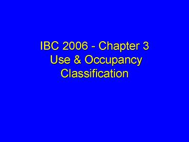 IBC 2006 Chapter 3 Use
