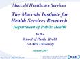 Maccabi Healthcare Services  The Maccabi Institute for Health Services Research Department of Public Health PowerPoint PPT Presentation