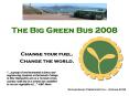 The Big Green Bus 2008 PowerPoint PPT Presentation