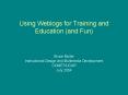 Using Weblogs for Training and Education and Fun PowerPoint PPT Presentation