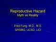 Reproductive Hazard Myth vs Reality PowerPoint PPT Presentation